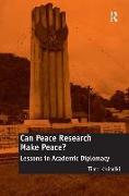 Can Peace Research Make Peace?