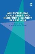 Multicultural Challenges and Redefining Identity in East Asia