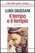 Il tempo e il tempio. Dio e l'uomo