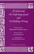 Al-Ghazzali on Enjoining Good and Forbidding Wrong