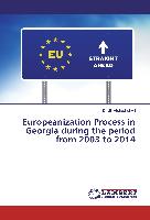 Europeanization Process in Georgia during the period from 2003 to 2014