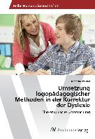 Umsetzung logopädagogischer Methoden in der Korrektur der Dyslexie