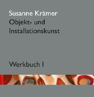 Susanne Krämer - Objekt- und Installationskunst
