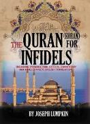 The Quran (Koran) For Infidels