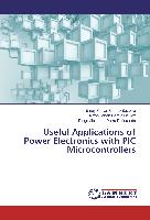 Useful Applications of Power Electronics with PIC Microcontrollers