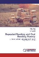 Repeated Reading and Oral Reading Fluency