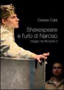 Shakespeare e l'urlo di Narciso. Viaggio nel «Riccardo II»