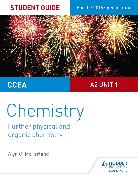 CCEA A2 Unit 1 Chemistry Student Guide: Further Physical and Organic Chemistry