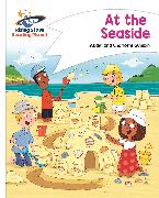 Reading Planet - At the Seaside - White: Comet Street Kids