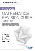 WJEC GCSE Maths Foundation: Mastering Mathematics Revision Guide