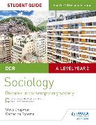 OCR Sociology Student Guide 3: Debates: Globalisation and the Digital Social World, Crime and Deviance