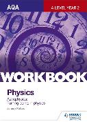 AQA A-Level Year 2 Physics Workbook: Astrophysics, Turning points in physics