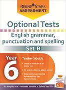 Optional Tests Grammar, Punctuation & Spelling Year 6 School Pack Set B