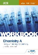 OCR AS/A Level Year 1 Chemistry A Workbook: Energy, Core Organic Chemistry