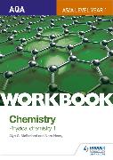 AQA AS/A Level Year 1 Chemistry Workbook: Physical Chemistry 1