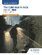 Access to History: The Cold War in Asia 1945-93 for OCR Second Edition