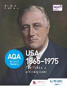 AQA A-level History: The Making of a Superpower: USA 1865-1975