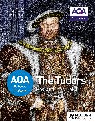 AQA A-Level History: The Tudors: England 1485-1603