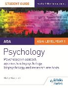 AQA Psychology Student Guide 2: Psychology in context: Approaches in psychology, biopsychology and research methods