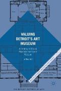 Valuing Detroit¿s Art Museum