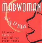 The Madwoman in the Academy