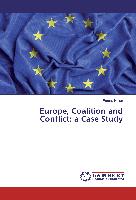 Europe, Coalition and Conflict: a Case Study