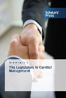 The Legislature in Conflict Management