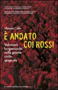 È andato coi rossi. Volontari bergamaschi nella guerra civile spagnola