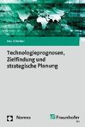 Technologieprognosen, Zielfindung und strategische Planung