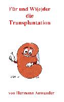 Für und Wi(e)der die Transplantation