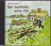 Dat Gasthuus anne Elw