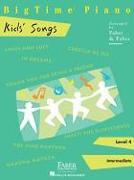 Bigtime Piano Kids' Songs - Level 4