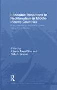 Economic Transitions to Neoliberalism in Middle-Income Countries