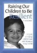 Raising Our Children to Be Resilient