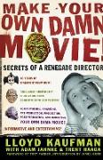 Make Your Own Damn Movie!