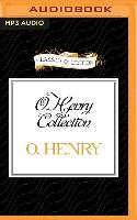 O. Henry Collection: After 20 Years, the Skylight Room, the Furnished Room