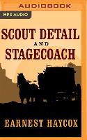 Scout Detail and Stagecoach