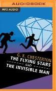 The Flying Stars and the Invisible Man