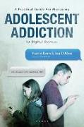 A Practical Guide for Managing Adolescent Addiction to Digital Devices