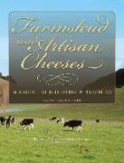 Farmstead and Artisan Cheeses: A Guide to Building a Business