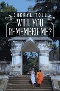 Will You Remember Me?