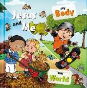 Jesus and Me: My Body, My World