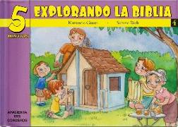 5 Minutos Explorando La Biblia # 4: 15 Biblia Basado Devocionales Para Chiquitos