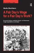 A Fair Day's Wage for a Fair Day's Work?