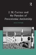 J.M. Coetzee and the Paradox of Postcolonial Authorship