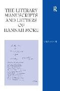 The Literary Manuscripts and Letters of Hannah More