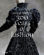 Fashion Forward: 300 Years of Fashion