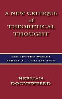 A New Critique of Theoretical Thought Vol. 2