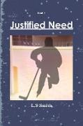 Justified Need
