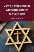 Jewish Influence in Christian Reform Movements